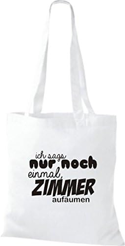 T-Shirt Stown Fabric Beutell Cute Saying I Only Sags Again, Clean the room Available in a Range of Colours White Size: 42 cm x 38 cm