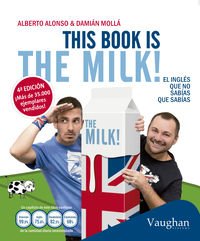 Download This Book is the Milk! El inglés que no sabías que sabías Download This Book is the Milk! El inglés que no sabías que sabías