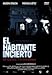 El Habitante Incierto [DVD]