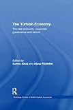 Image de The Turkish Economy: The Real Economy, Corporate Governance and Reform (Routledge Studies in Middle Eastern Economies)