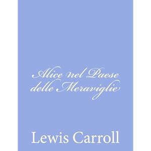 Leggere Alice Nel Paese Delle Meraviglie Libro Directory
