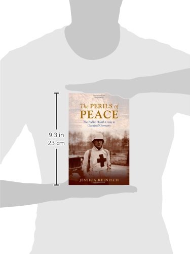 The Perils of Peace: The Public Health Crisis in Occupied Germany