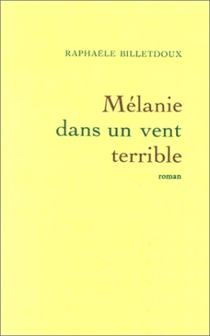 couverture de : M&eacute;lanie dans un vent terrible