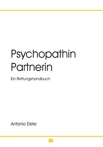 Psychopathin Partnerin: Ein Rettungshandbuch