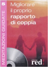 Migliorare il proprio rapporto di coppia audio. Con CD Audio Migliorare il proprio rapporto di coppia audio. Con CD Audio