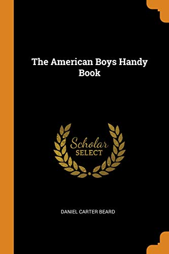 Preisvergleich Produktbild The American Boys Handy Book