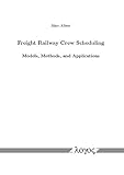Image de Freight Railway Crew Scheduling: Models, Methods, and Applications