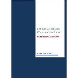 Cenizas Volcanicas: Efecto en la Aviacion