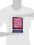 Image de Comfort & Care in a Final Illness: How to Support Someone Who Is Terminally Ill