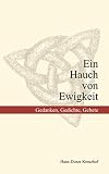 Image de Ein Hauch von Ewigkeit: Gedanken, Gedichte, Gebete (Spirituelle Lyrik, Band 1)