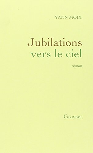 Télécharger Jubilations vers le ciel PDF Fichier Télécharger Jubilations vers le ciel PDF Fichier