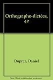 Image de ORTHOGRAPHE-DICTEES 4EME. Edition 1995