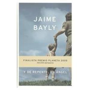 Y de repente, un angel/ And suddenly an angel livre
