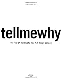 karlssonwilker inc.'s tellmewhy: The First 24 Months of a New York Design Company by