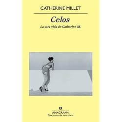 Celos: La otra vida de Catherine M. (Panorama de narrativas nº 746)