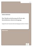 Image de Die Direktversicherung als Form der betrieblichen Altersversorgung: Dargestellt unter besonderer Ber