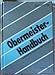 Obermeister-Handbuch. Leitfaden für Vorstände der Innungen by 