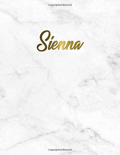Preisvergleich Produktbild Sienna: Marble and golden 2019 planner with inspirational quotes, vision boards, to-do lists and much more. The perfect 2019 organizer for girls, women and teens. (2019 Name Planners, Band 4)