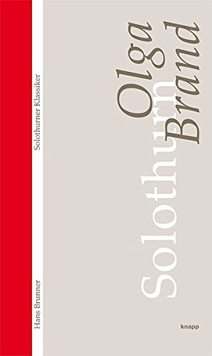 Olga Brand: Solothurner Klassiker