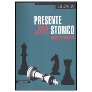 Presente storico. Nuovi interventi