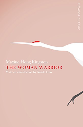 The Woman Warrior: Picador Classic (English Edition)