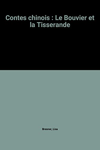 couverture de : Contes Chinois : Le bouvier et la tisserande