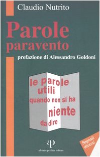 Parole paravento. Le parole utili quando non si ha niente da dire libro