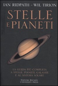 Stelle e pianeti. La guida più completa a stelle, pianeti, galassie e al sistema solare. Ediz. illustrata libro