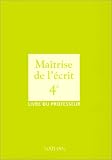 Image de Maîtrise de l'écrit, 4e : livre du professeur