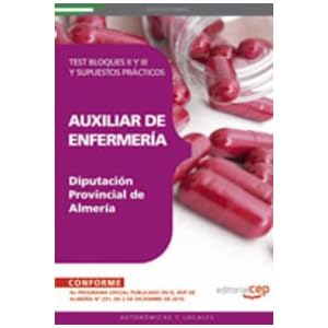 Auxiliar de Enfermería Diputación Provincial de Almería. Test Bloques II y III y Supuestos Prácticos (Colección 1590)