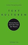 Image de Textkulturen. Literaturtheorie nach dem Ende der Theorie