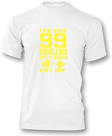 Luckja I've got 99 Problems but A bench ain'one Men's T-Shirt -  White - Large