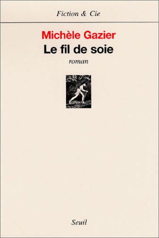 Le fil de soie