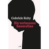Die verlassene Generation