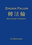 Zhuan Falun (Deutsche Version) - Ausgabe 2012-2: Mit neuem Lunyu 2015 by 