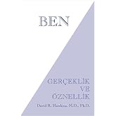 Ben: Ger&ccedil;eklik ve &Ouml;znellik