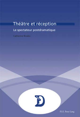 Download Theatre et reception: Le spectateur postdramatique Download Theatre et reception: Le spectateur postdramatique