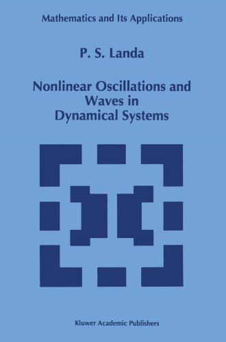 Nonlinear Oscillations and Waves in Dynamical Systems (Mathematics and Its Applications) by Polina S. Landa (2010-12-07)