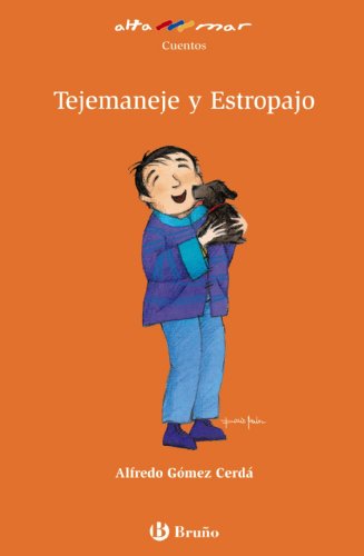 Tejemaneje y Estropajo (CastellanoA PARTIR DE 8 AÑOSALTAMAR)