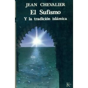 Sufismo, El y La Trad. Islamica