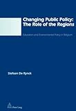 Image de Changing Public Policy: The Role Of The Regions : Education And Environmental Policy In Belgium