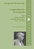 Grippemittel der Homöopathie nach Bhatia, Boericke, Borland, Clarke,Kent,Tyler und Voisin by 