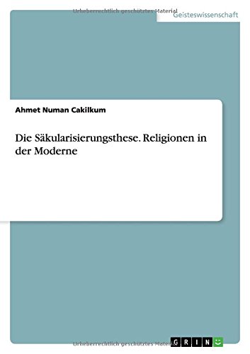 Preisvergleich Produktbild Die Säkularisierungsthese. Religionen in der Moderne