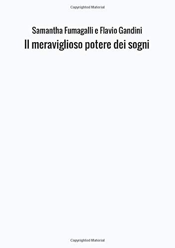 Il meraviglioso potere dei sogni Il meraviglioso potere dei sogni