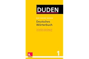 Der kleine Duden – Deutsches Wörterbuch: Das handliche Nachschlagewerk zur deutschen Rechtschreibung