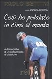 Image de Così ho pedalato in cima al mondo