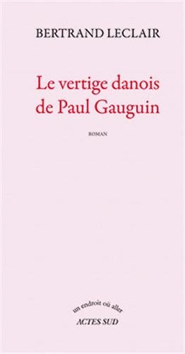 couverture de : Le vertige danois de Paul Gauguin