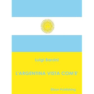 L'Argentina vista com'è