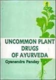 Image de Uncommon Plants Drugs of Ayurveda