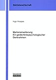Markenerweiterung - Ein gedächtnispsychologischer Denkrahmen (Berichte aus der Betriebswirtschaft) by